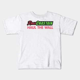 Ross chastain Haul the Wall Kids T-Shirt